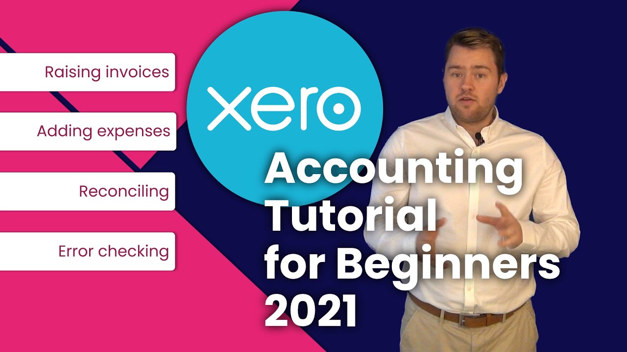 Xero Training|Accounting & Xero Accounting Tutorial for Beginners – 2021 
