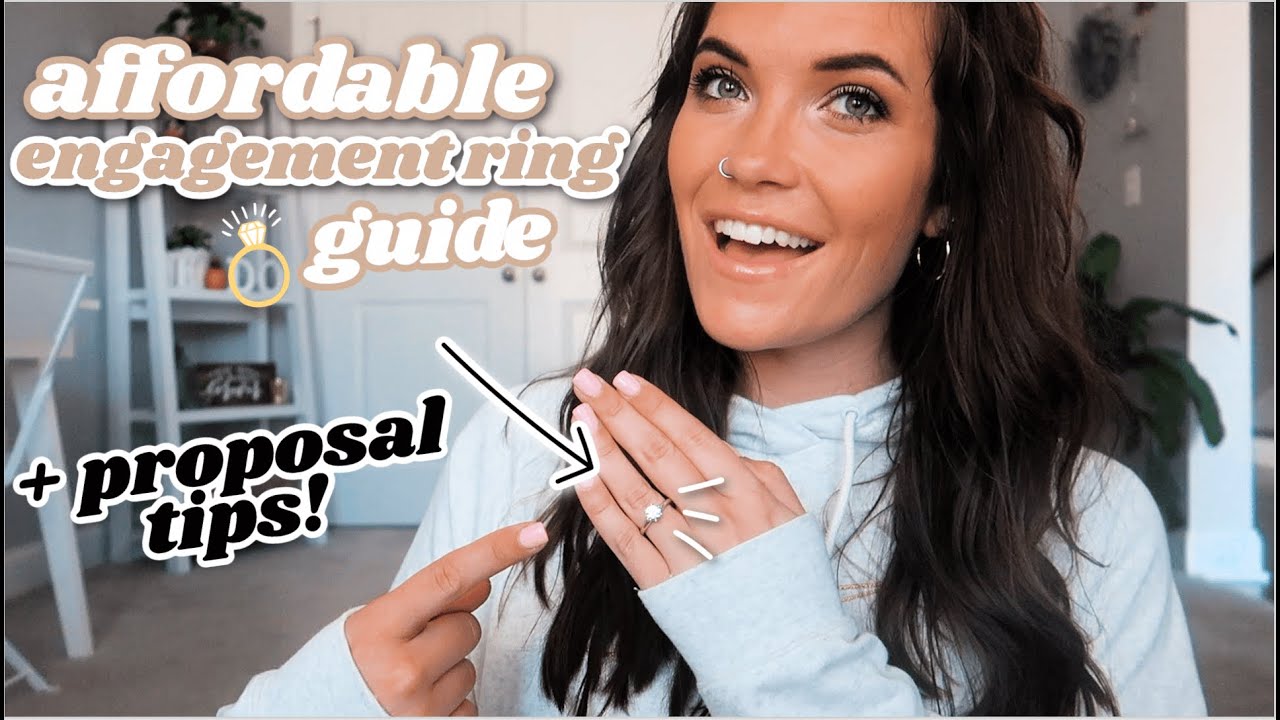 AFFORDABLE ENGAGEMENT RING GUIDE + PROPOSAL TIPS || beautiful budget-friendly engagement rings💍