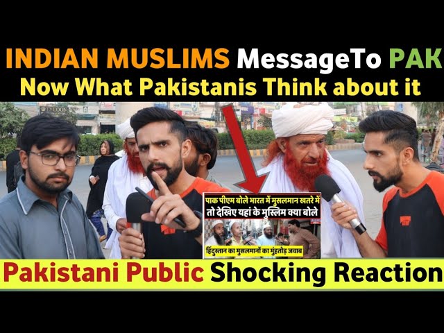 INDIAN MUSLIMS MESSAGE TO PAKISTAN | PAKISTANI PUBLIC SHOCKING REACTION ON INDIAN MUSLIMS | REAL TV