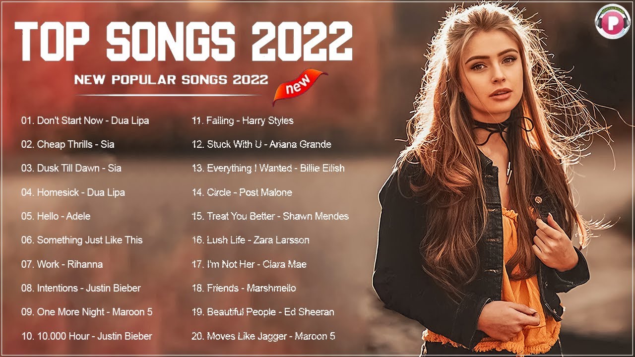 2022 New Songs (Newest English Tunes 2022) Popular Song 2022 New Tune New Popular Songs 2022 