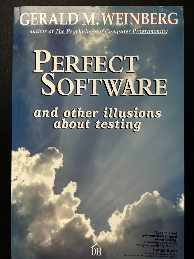 Remembering Jerry Weinberg: Perfect Software… and other illusions about testing